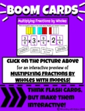 Multiplying Fractions by Wholes with Models - Boom Cards