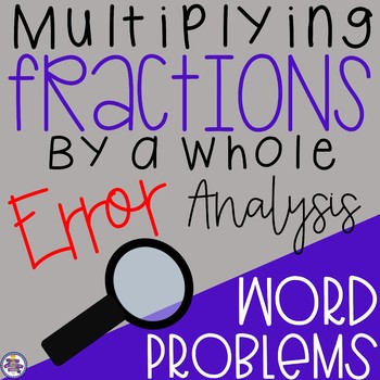 Preview of Multiplying Fractions by a Whole Number: Error Analysis Word Problems