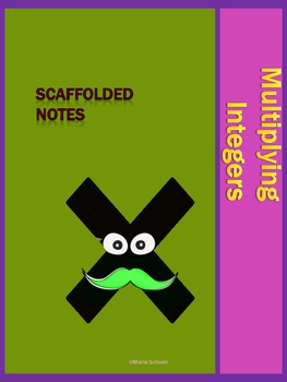Preview of Multiplying Integers Scaffolded Notes