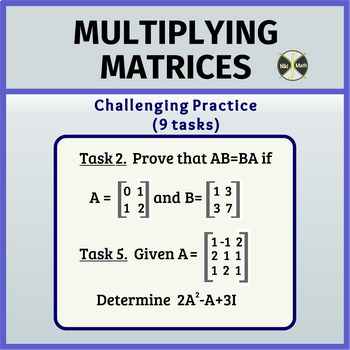 Preview of Multiplying Matrices - Challenging Practice (9 Tasks 12 Problems)