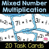 Multiply Mixed Numbers Task Cards
