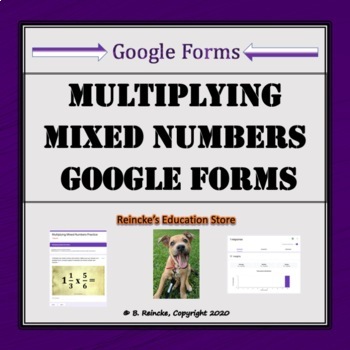Preview of Multiplying Mixed Numbers Google Forms (Self-Grading)