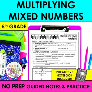 Preview of Multiplying Mixed Numbers Notes & Practice | + Interactive Notebook Pages