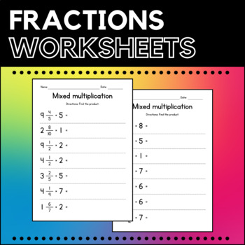 Preview of Multiplying Mixed Numbers by Whole Numbers - Fractions Worksheets - Sub Plan