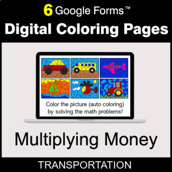 Preview of Multiplying Money - Digital Coloring Pages | Google Forms