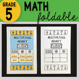 Math Doodle - Multiplying Money ~ INB Foldable Notes ~