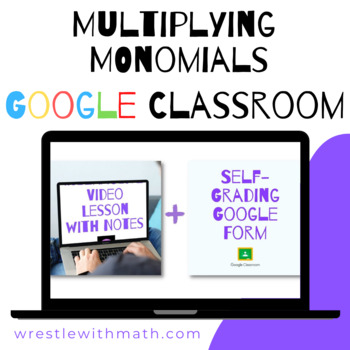 Preview of Multiplying Monomials (Google Form & Interactive Video Lesson!)