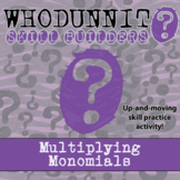 Multiplying Monomials Whodunnit Activity - Printable & Dig