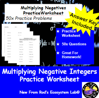 Preview of Multiplying Negative Integers 50x Question Worksheet **Editable w/Answer Key*