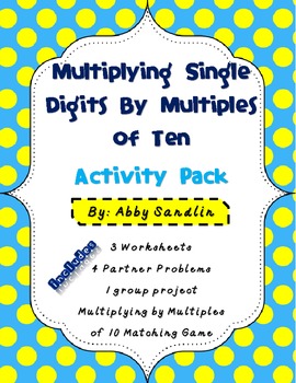 Preview of Multiplying Single Digits By Multiples of Ten Activity Pack 3.NBT.3