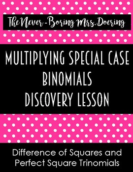 Preview of Multiplying Special Case Binomials Discovery Lesson and Notes