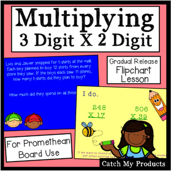 Preview of Multiplying Three Digit Numbers by Two Digit Numbers for PROMETHEAN Board