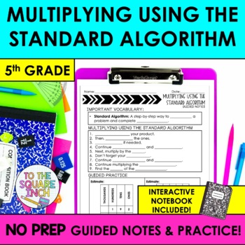 Preview of Multiplying Using the Standard Algorithm Notes & Practice