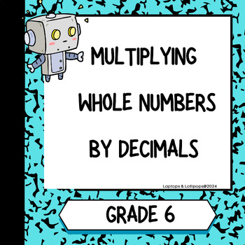 Preview of Multiplying Whole Numbers by Decimals: Computational Fluency