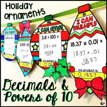 Preview of Multiplying and Dividing Decimals by Powers of 10 Holiday Math Ornaments