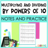 Multiplying and Dividing Decimals by Powers of 10 - Notes 