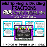 Multiplying and Dividing Fraction Word Problem Task Cards 