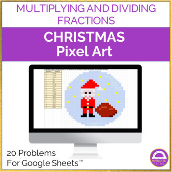 Preview of Multiplying and Dividing Fractions Christmas Pixel Art Activity