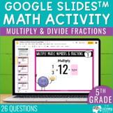 Multiplying & Dividing Fractions Google Slides | 5th Grade