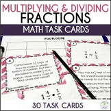 Multiplying and Dividing Fractions Math Task Cards | Footl