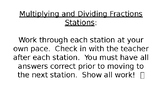 Multiplying and Dividing Fractions Stations (Positives and