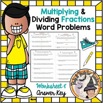 multiplying and dividing fractions word problems worksheet with answer key