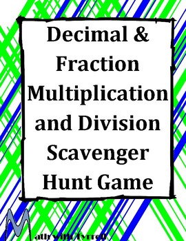 Preview of Decimal & Fraction Multiplication and Division Scavenger Hunt Game