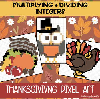Preview of Multiplying and Dividing Integers 3-Leveled Thanksgiving Pixel Art | Math