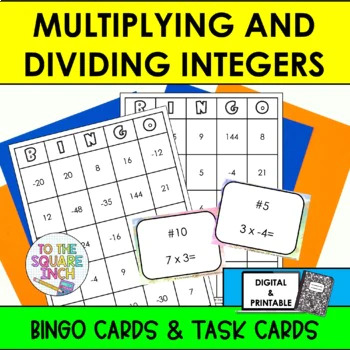 Multiplying and Dividing Integers BINGO by To the Square Inch- Kate ...