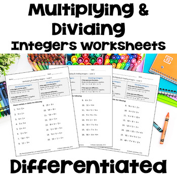 Preview of Multiplying and Dividing Integers Worksheets - Differentiated