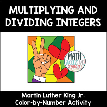 Preview of Multiplying and Dividing Integers Martin Luther King Jr Color-by-Number Activity