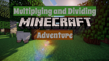 Preview of Multiplying and Dividing Minecraft Adventure