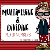 Multiplying and Dividing Mixed Numbers Task Cards