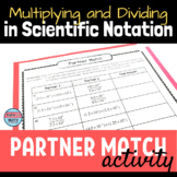 Multiplying and Dividing Expressions in Scientific Notatio