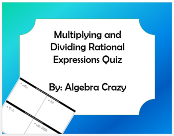 Preview of Multiplying and Dividing Rational Expressions Quiz