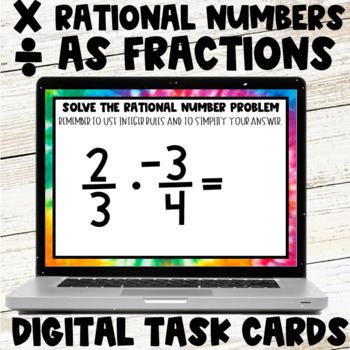 Preview of Multiplying and Dividing Rational Numbers as Fractions Digital Task Cards