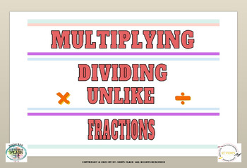 Preview of Multiplying and Dividing Unlike Fractions