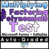 Multiplying and Factoring Polynomials Test- MICROSOFT FORMS