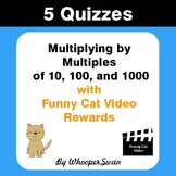 Multiplying by 10, 100, 1000 Quizzes with Funny Cat Video Rewards