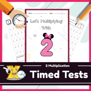 Preview of Multiplying by 2 Timed Tests Worksheet for Beginners