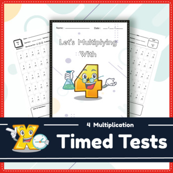 Preview of Multiplying by 4 Timed Tests Worksheet for Beginners