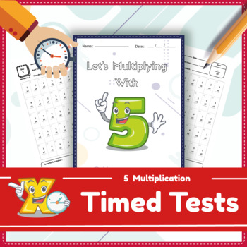 Preview of Multiplying by 5 Timed Tests Worksheet for Beginners