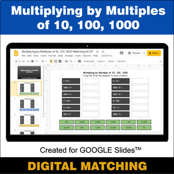 Preview of Multiplying by Multiples of 10, 100, 1000 - Google Slides - Math Matching