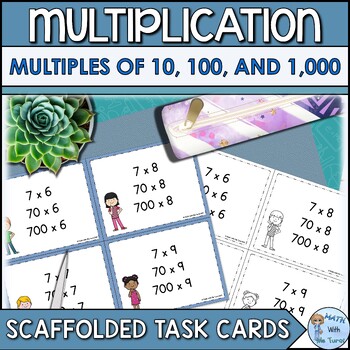 Preview of Multiplying by Multiples of 10, 100, and 1,000 Scaffolded Task Cards