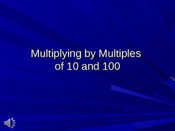 Preview of Multiplying by Multiples of 10 and 100