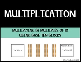 Multiplying by Multiples of Ten