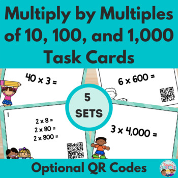 Preview of Multiply by Multiples of 10, 100, and 1000 Task Cards with Optional QR Codes