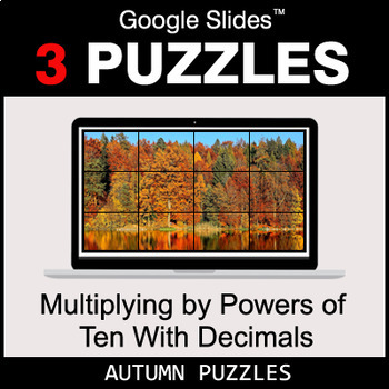 Preview of Multiplying by Powers of Ten With Decimals - Google Slides - Autumn Puzzles