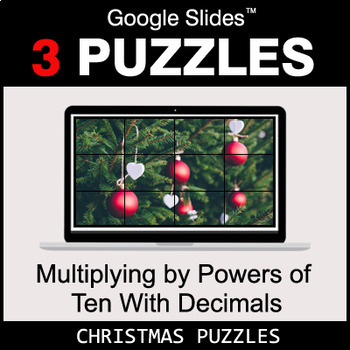 Preview of Multiplying by Powers of Ten With Decimals - Google Slides - Christmas Puzzles