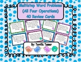 Multistep Word Problem Task Cards - Add., Subtract, Multip